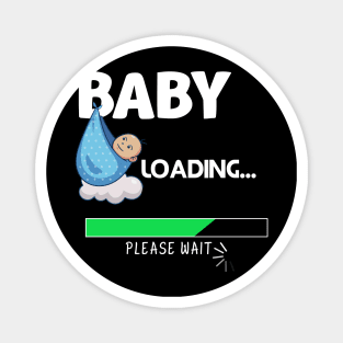 Funny baby loading wife gift idea Magnet